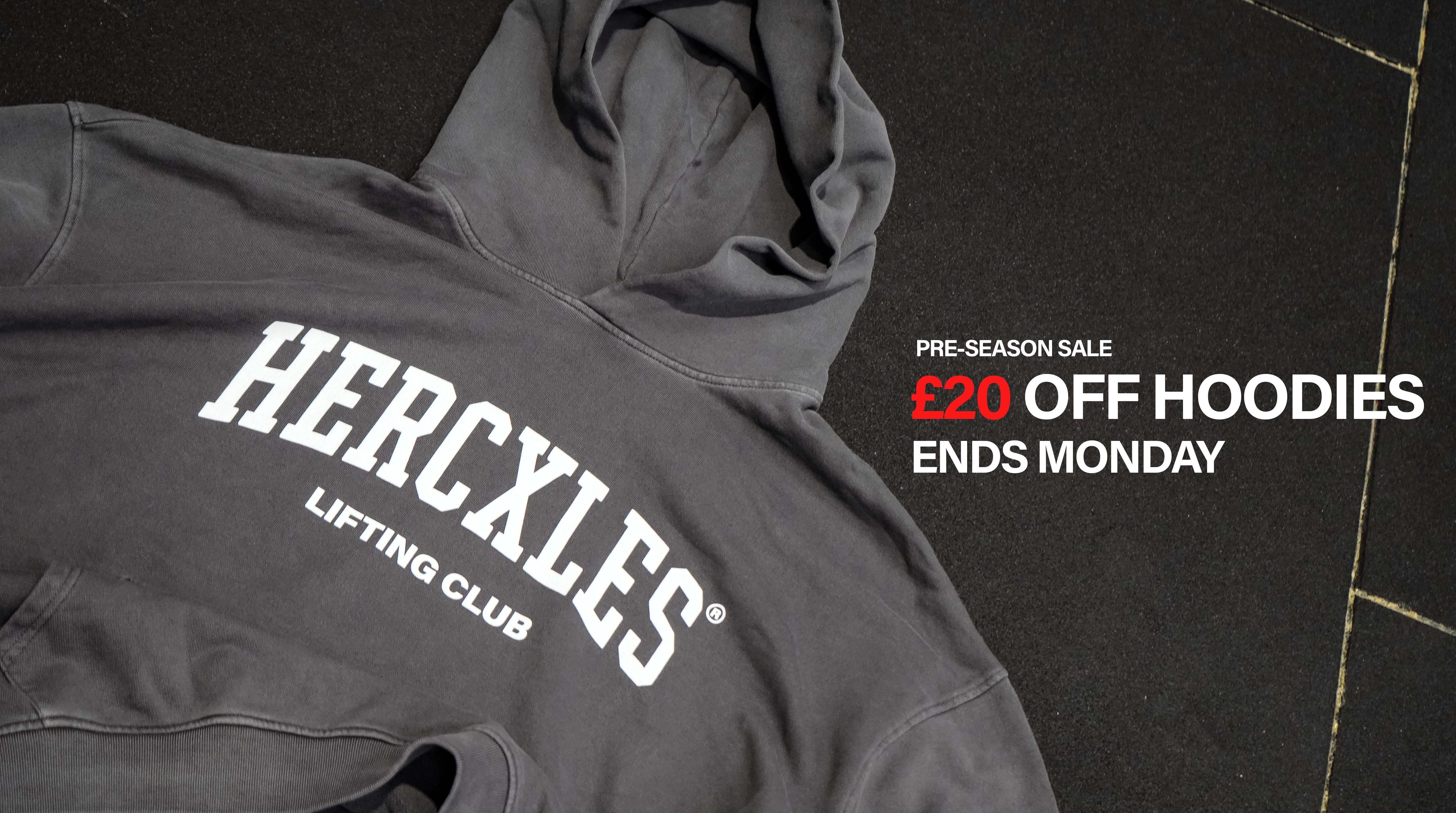 HERCXLES pre-season sale, £20 off hoodies, ends Monday